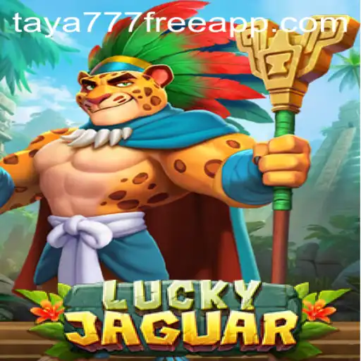 Exploring LuckyJaguar: An Engaging Adventure with Taya777 Free 100