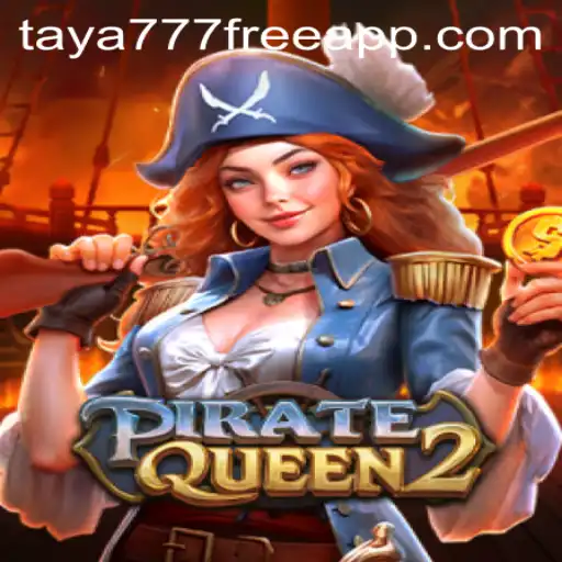 Unlock the Adventure of PirateQueen2 with Taya777 Free 100